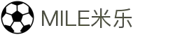 MILE米乐(集团) - MILE SPORTS
